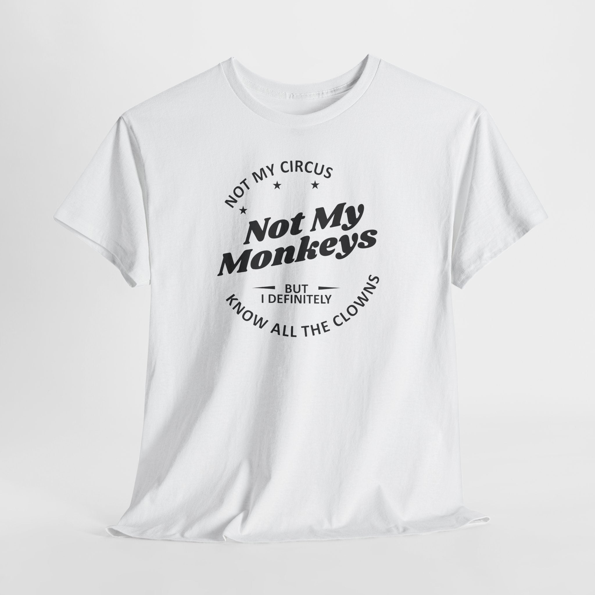 Sarkastisches T-Shirt – Ich Kenne Die Clowns – Humor für Alltag & Job