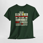 KFZ-Elektriker Shirt – Ich kann Dummheit nicht reparieren, aber die Folgen