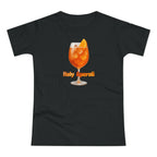 Holy Aperoli Lustiges T-Shirt für Frauen