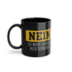 Nerd - Nein ich werde deinen PC NICHT Lustige Sarkasmus Kaffee Tasse