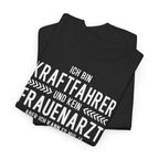 Kraftfahrer Shirt – Lustiger Beruf Spruch – Kein Frauenarzt Beruf Humor