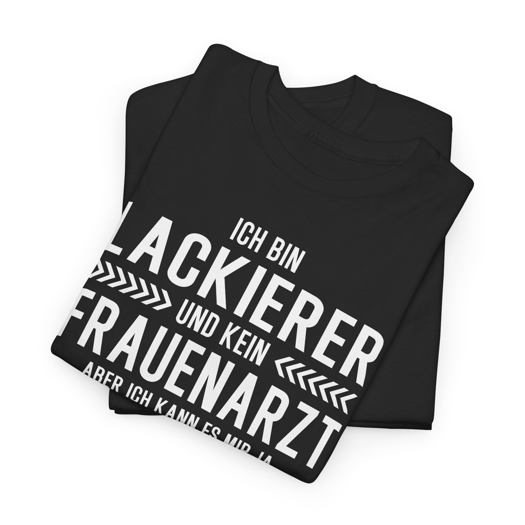 Lackierer Shirt – Lustiger Beruf Spruch – Kein Frauenarzt Fun Shirt