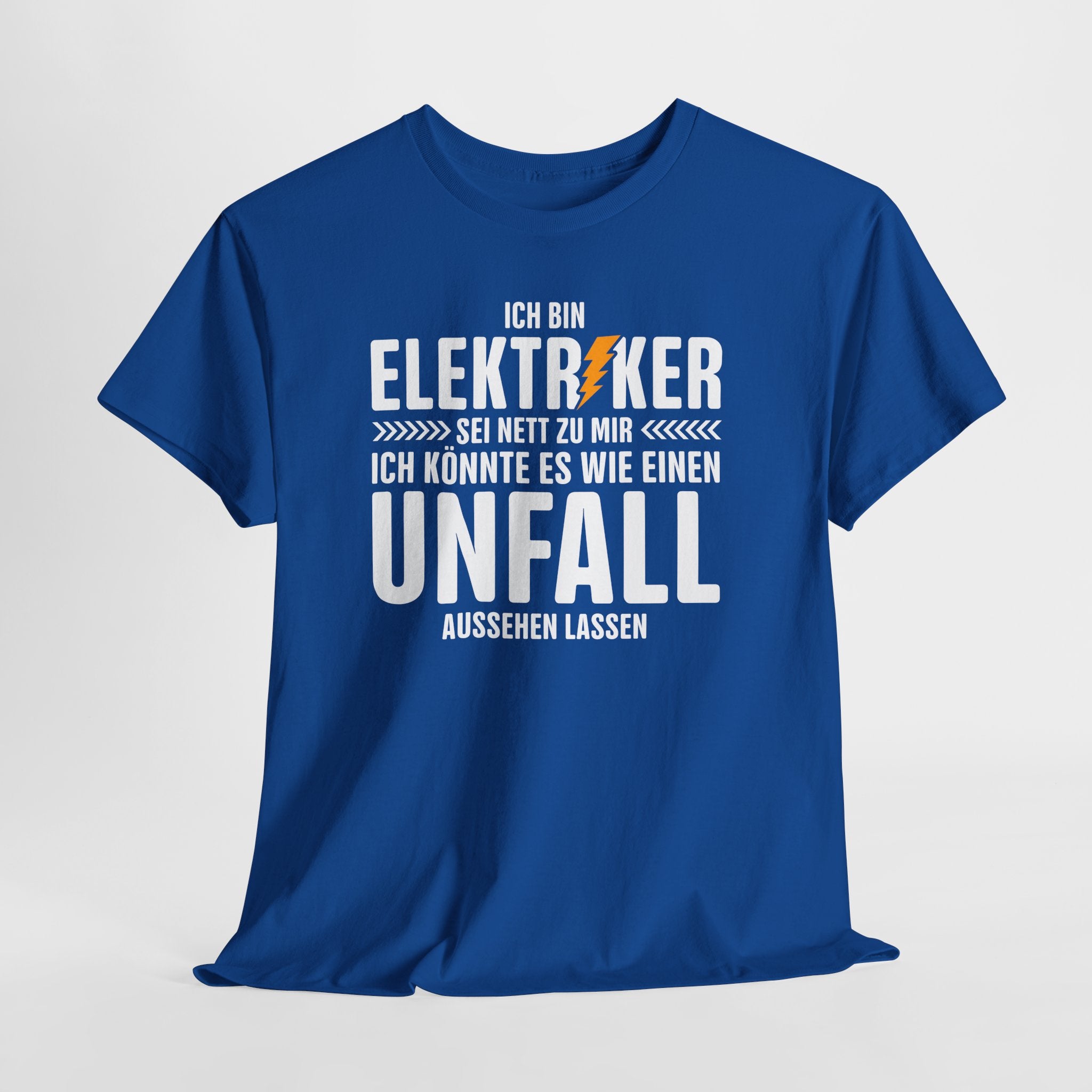 Bin Elektriker - Könnte es wie einen Unfall aussehen lassen - Witziges Geschenk für Elektriker - Unisex T-Shirt