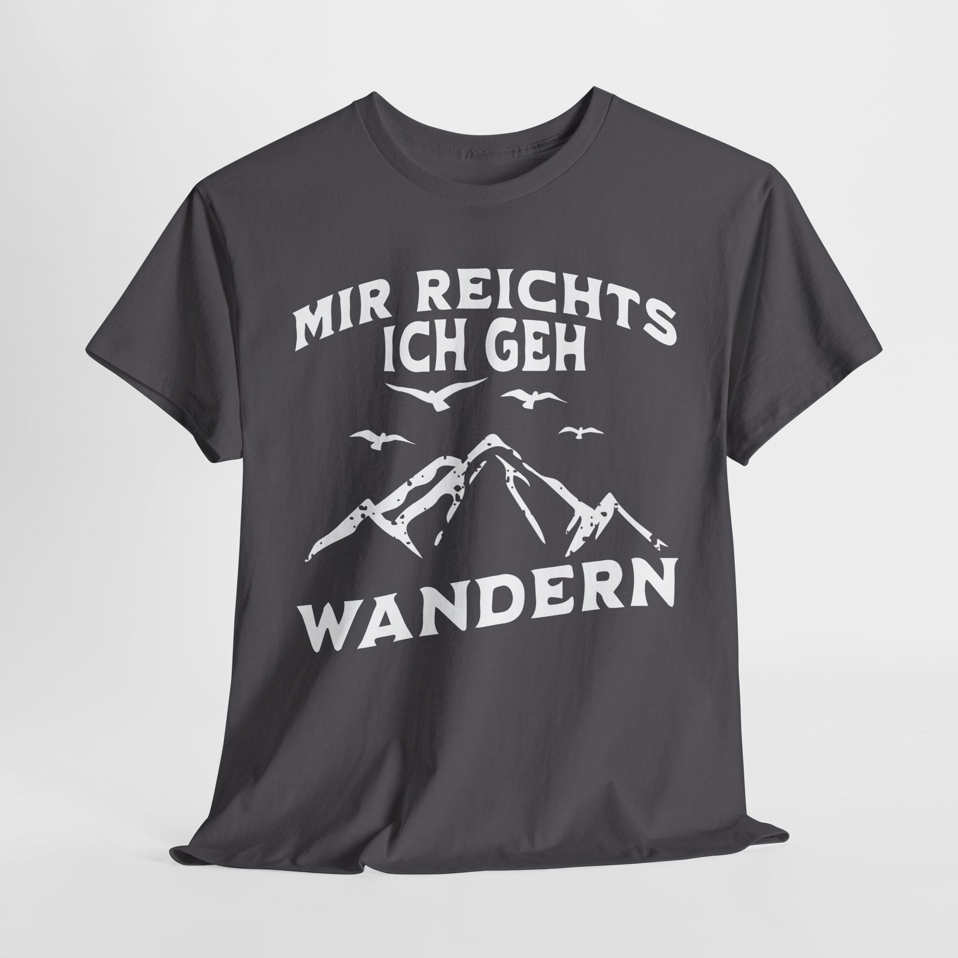 Bergmenschen Wandern Shirt - Mir reichts ich geh Wandern T-Shirt