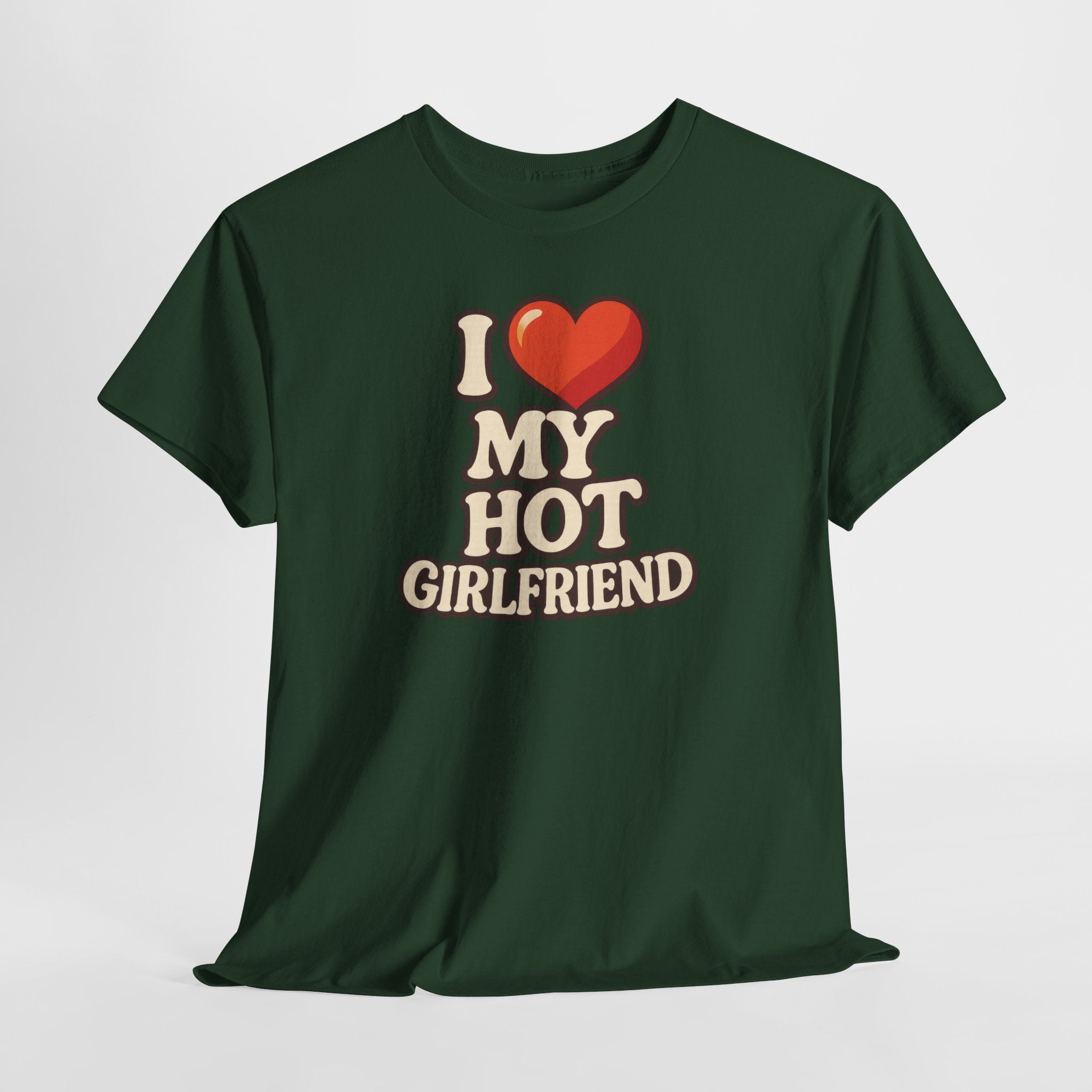 I Love My Hot Girlfriend – Lustiges Partner Shirt