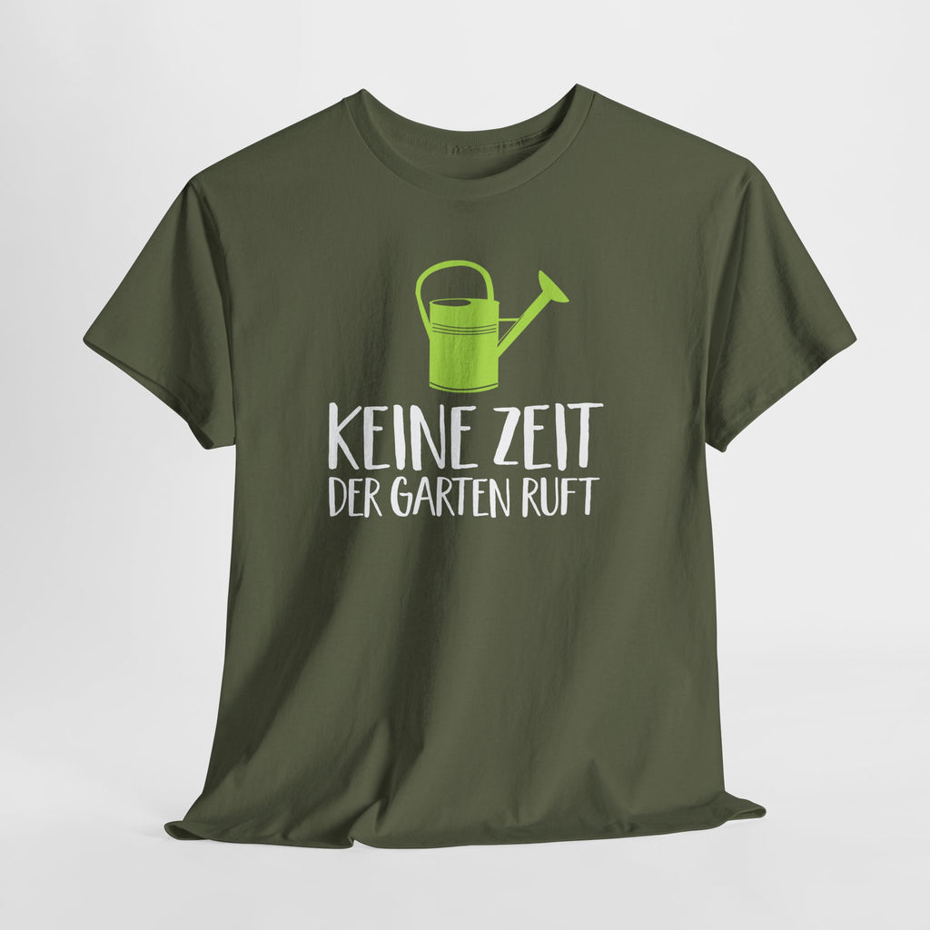 Gärtner Gartenfreunde keine Zeit der Garten ruft T-Shirt