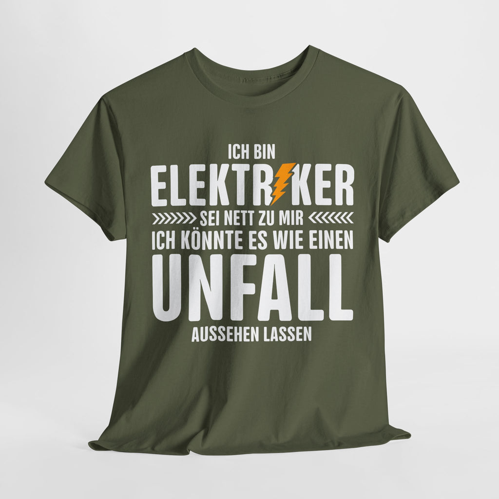 Bin Elektriker - Könnte es wie einen Unfall aussehen lassen - Witziges Geschenk für Elektriker - Unisex T-Shirt