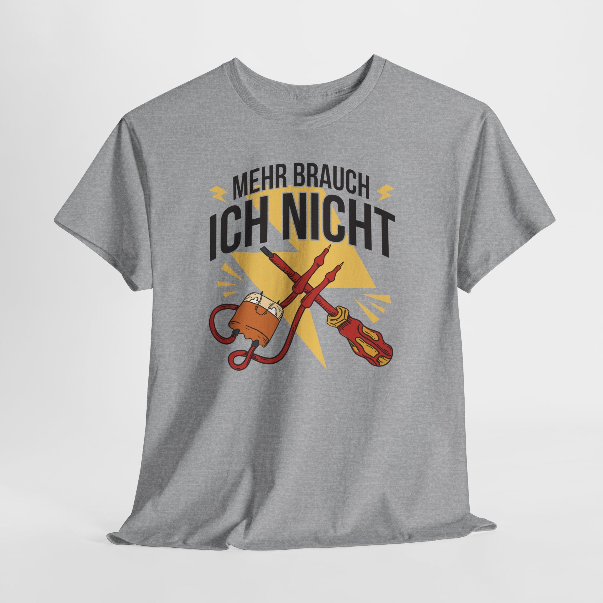 Elektriker Spruch Shirt – Mehr brauch ich nicht – Strom Handwerker Geschenk