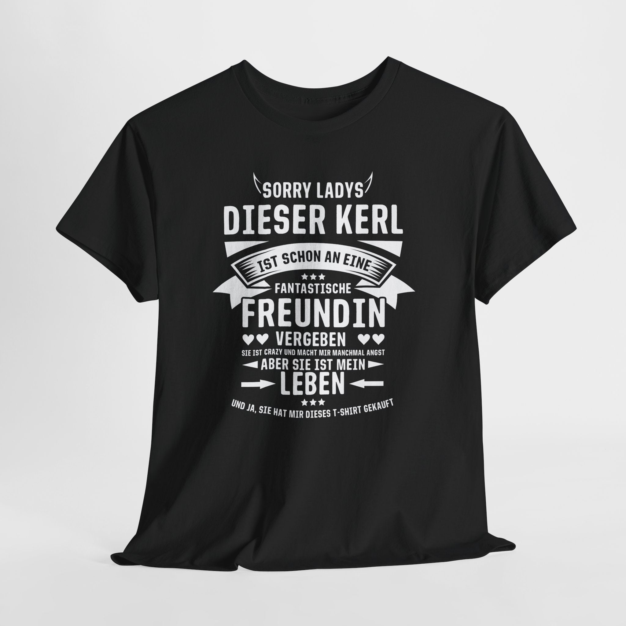 Sorry Ladies - Dieser Kerl ist vergeben - Witziges Geschenk T-Shirt