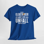 Elektriker - Könnte es wie Unfall aussehen lassen - Lustiges Elektriker T-Shirt