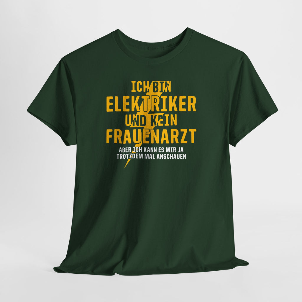 Elektriker Shirt – Ich bin Elektriker und kein Frauenarzt | Lustiger Berufsspruch