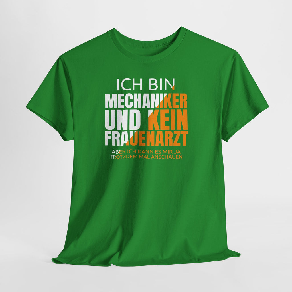 Bin Mechaniker und kein Frauenarzt - Lustiges Elektriker T-Shirt