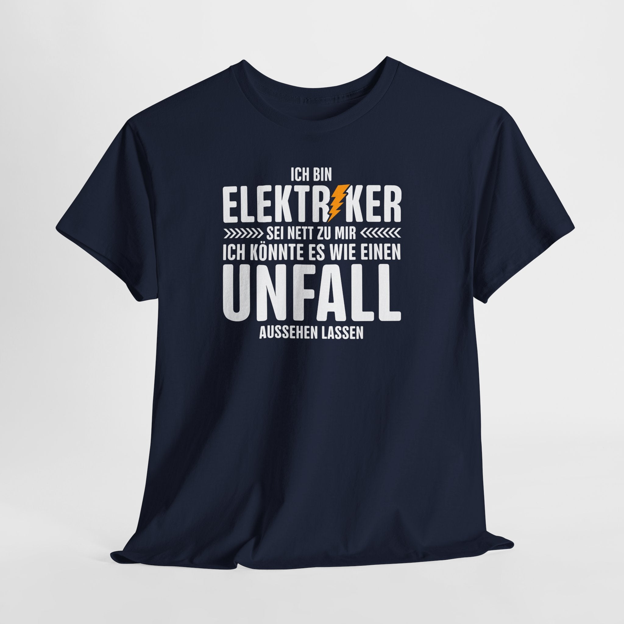 Elektriker - Könnte es wie Unfall aussehen lassen - Lustiges Elektriker T-Shirt