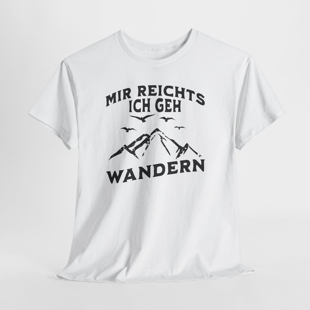Bergmenschen Wandern Shirt - Mir reichts ich geh Wandern T-Shirt