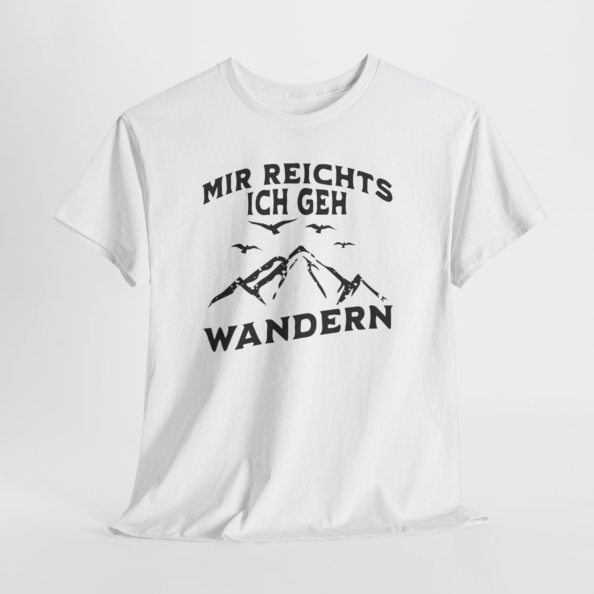 Bergmenschen Wandern Shirt - Mir reichts ich geh Wandern T-Shirt