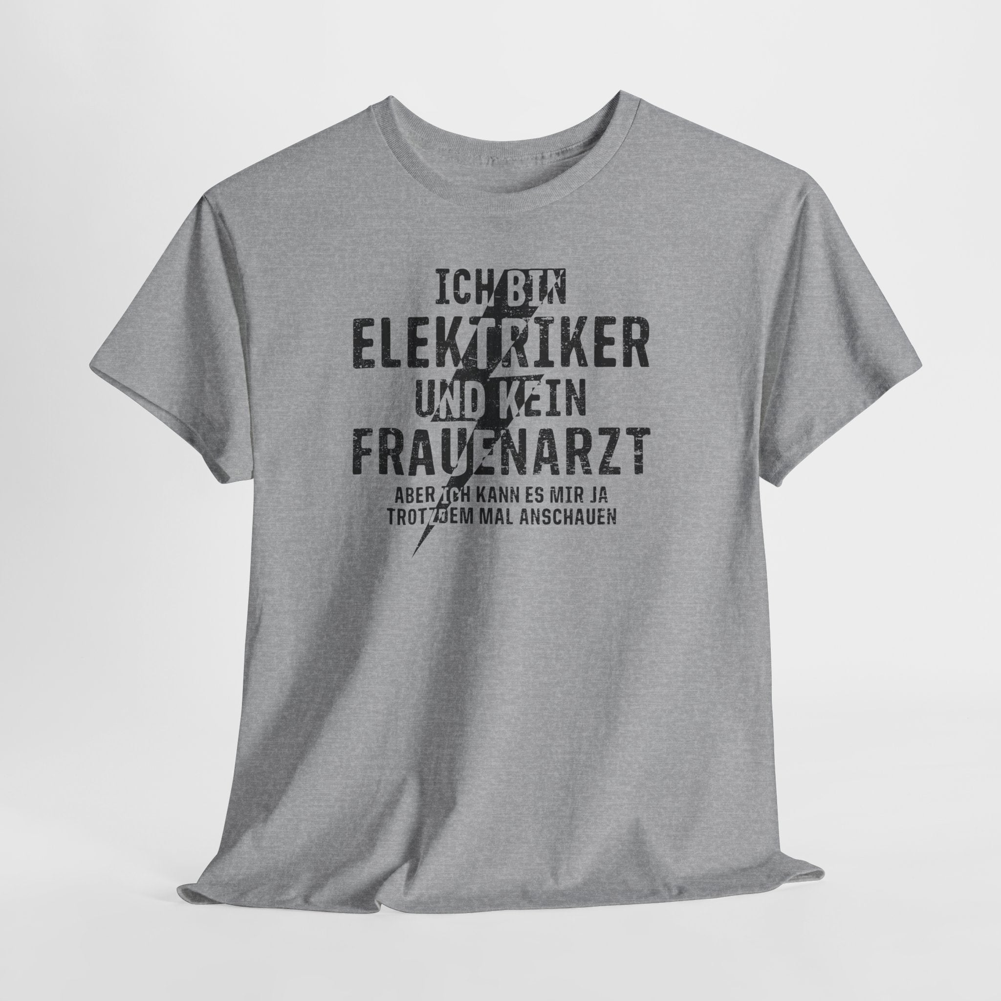 Bin Elektriker und kein Frauenarzt - Lustiges Elektriker T-Shirt