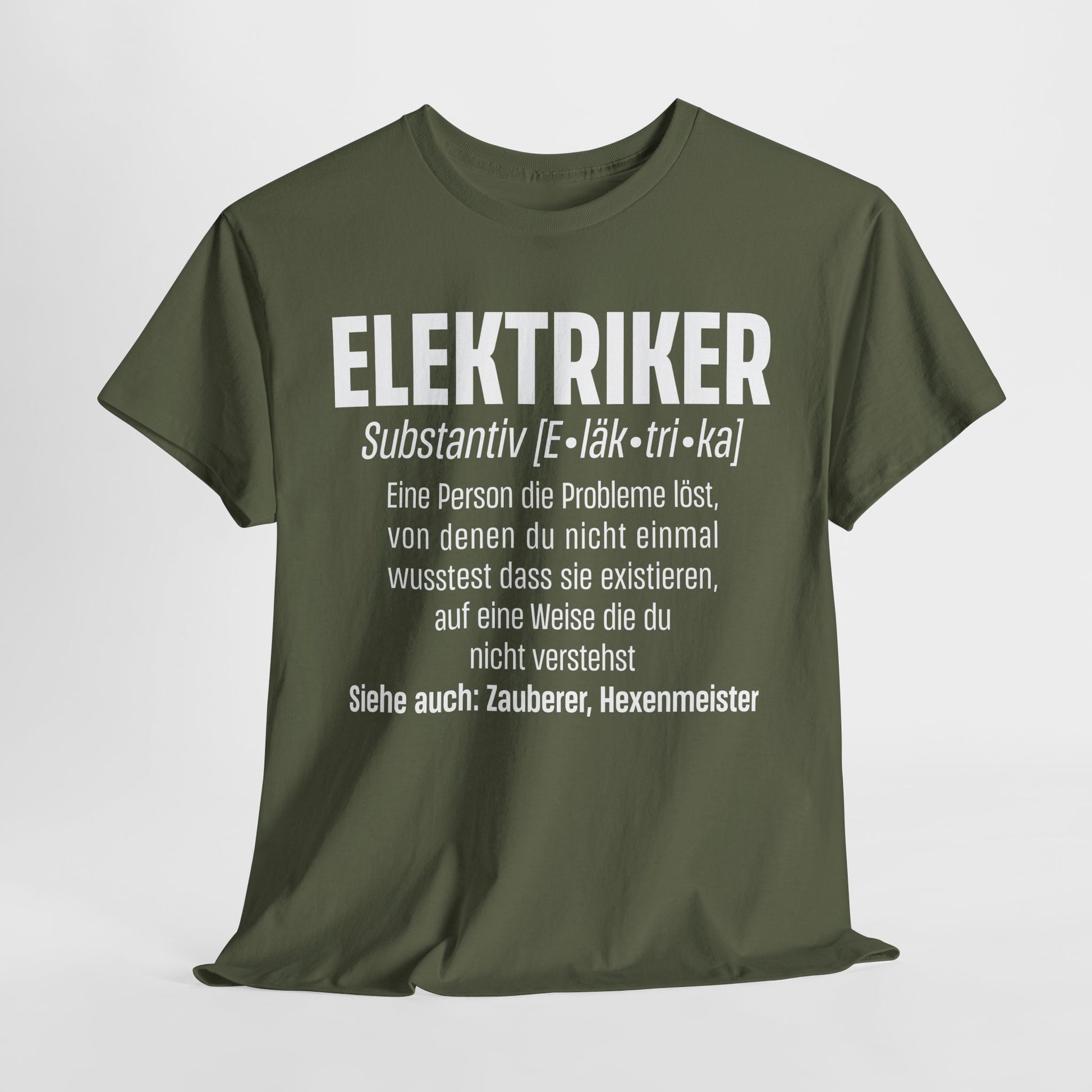 Elektriker Shirt - Lustiger Spruch - Witziges Geschenk für Elektriker - Unisex T-Shirt
