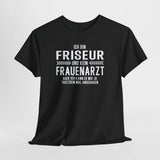 Bin Friseur und kein Frauenarzt - Lustiges Elektriker T-Shirt