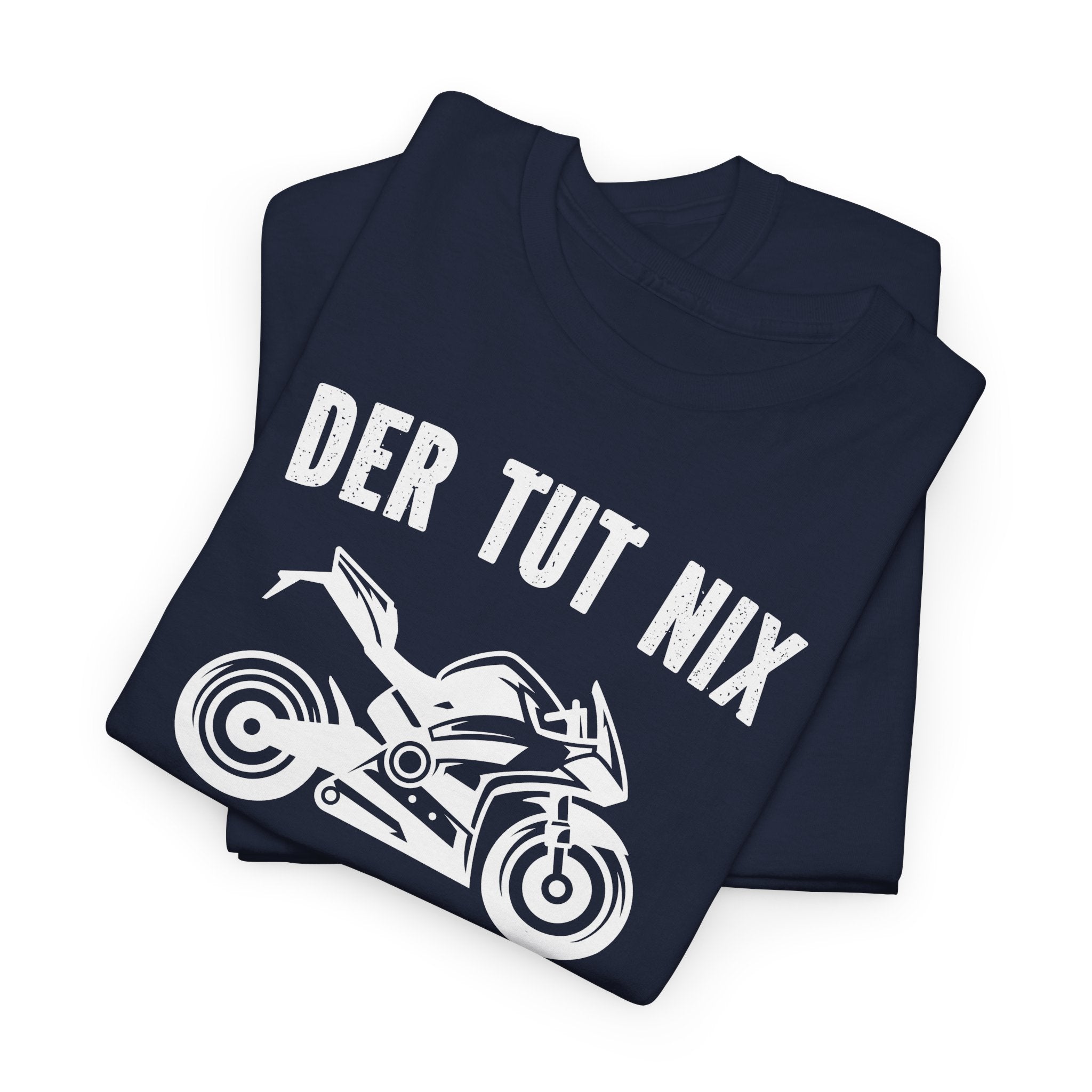 Motorradfahrer Shirt – Der tut nix, der will nur Motorrad fahren | Biker Spruch