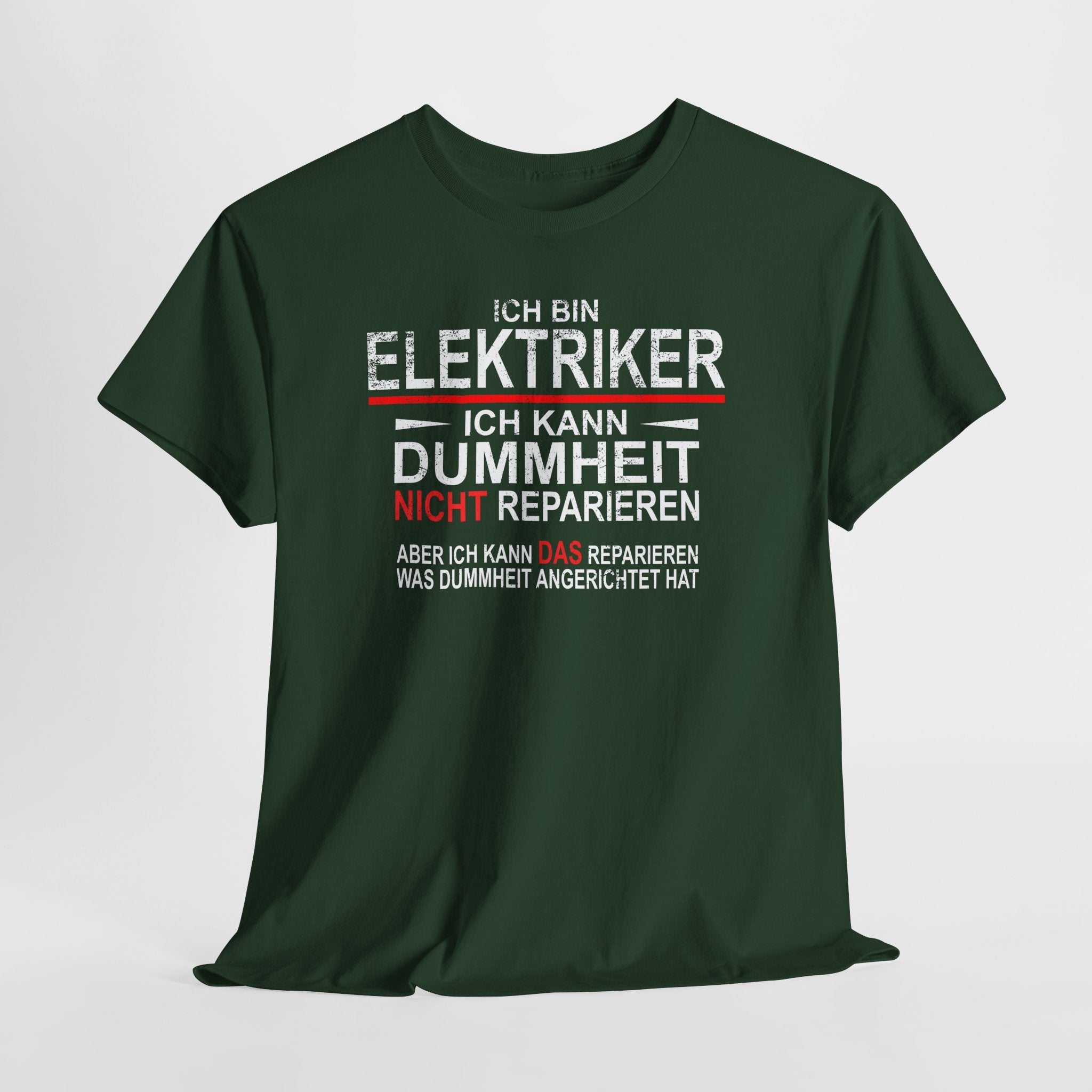 Bin Elektriker kann Dummheit nicht reparieren Lustiges T-Shirt