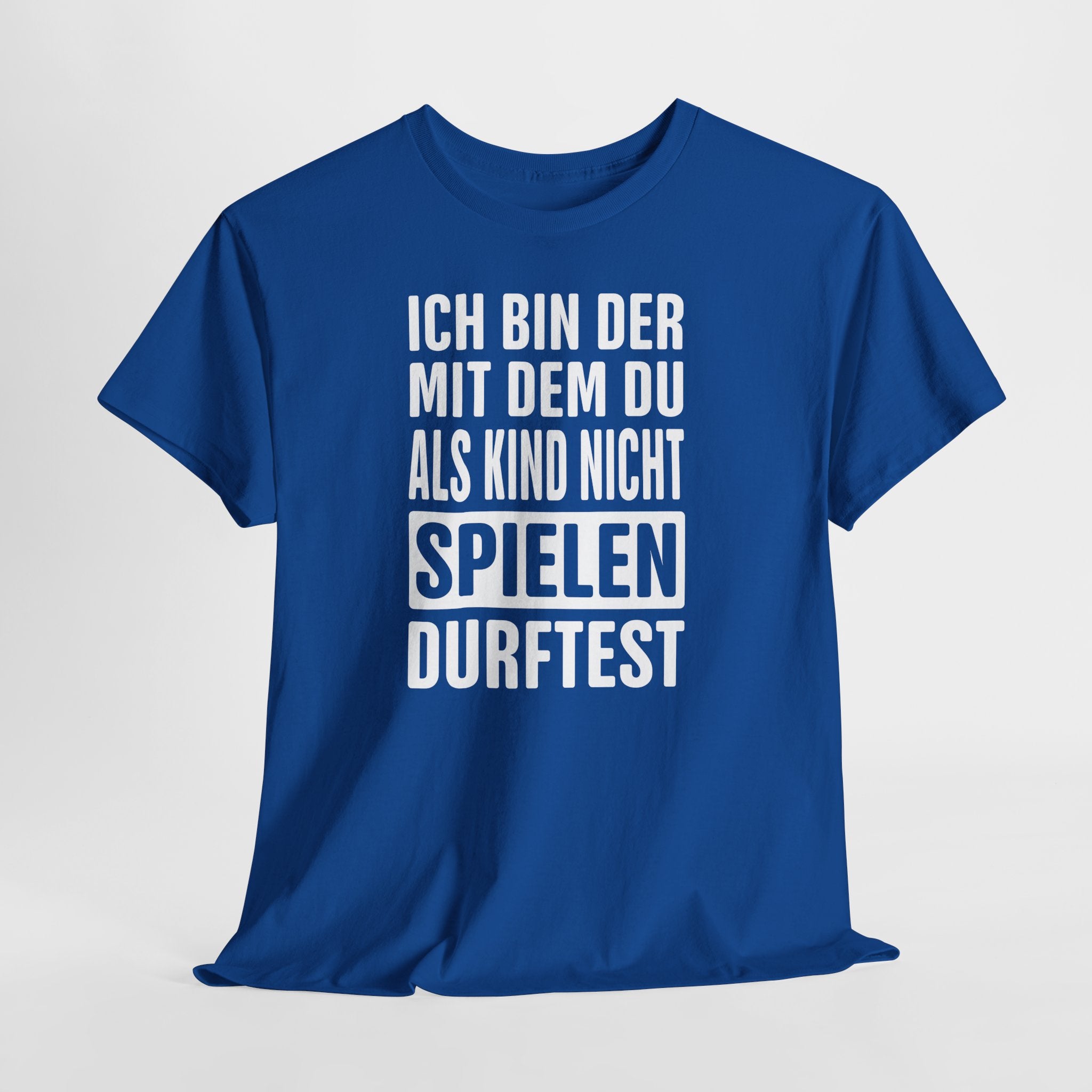 Ich bin der, mit dem du als Kind nicht spielen durftest | Bad Boy Shirt