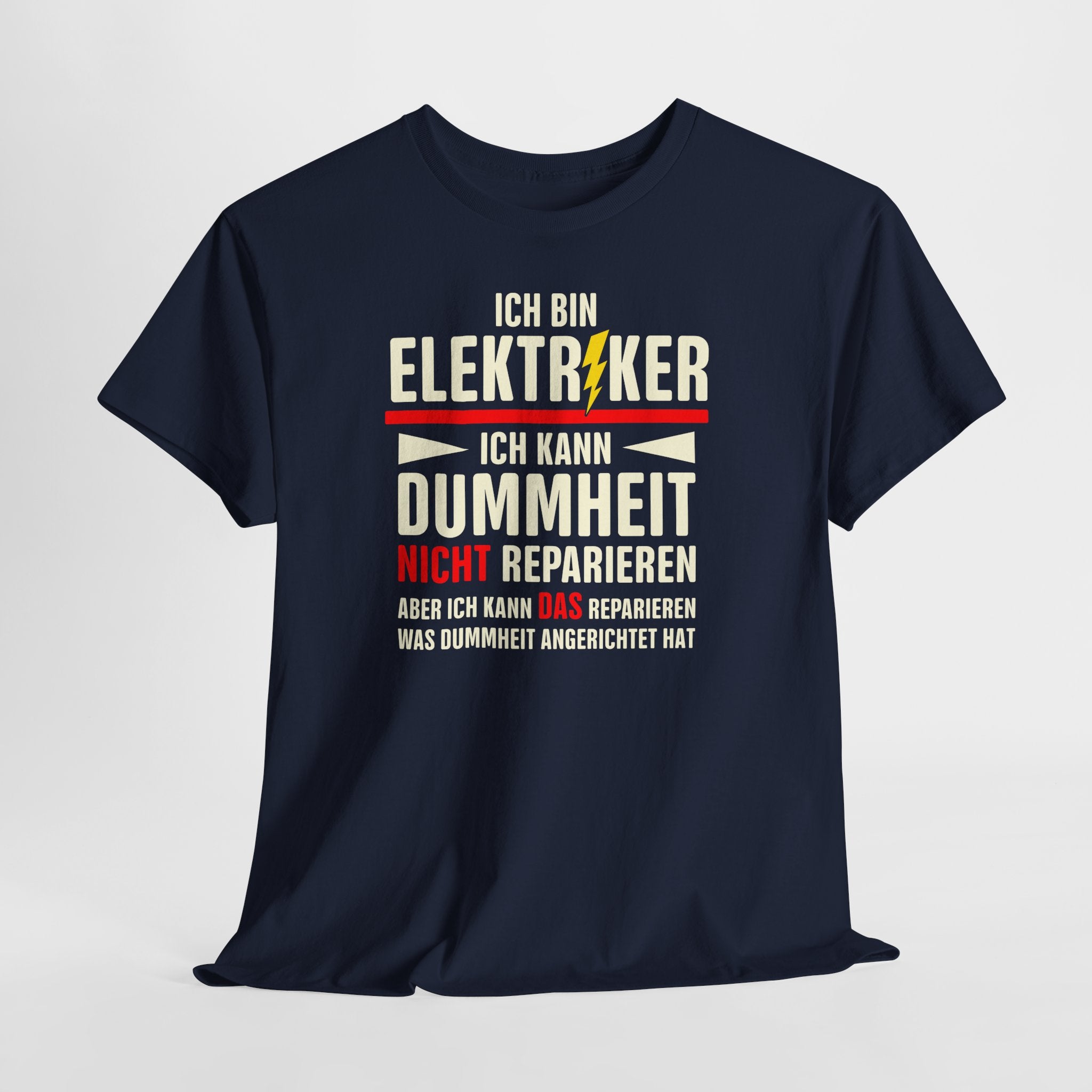 KFZ-Elektriker Shirt – Ich kann Dummheit nicht reparieren, aber die Folgen