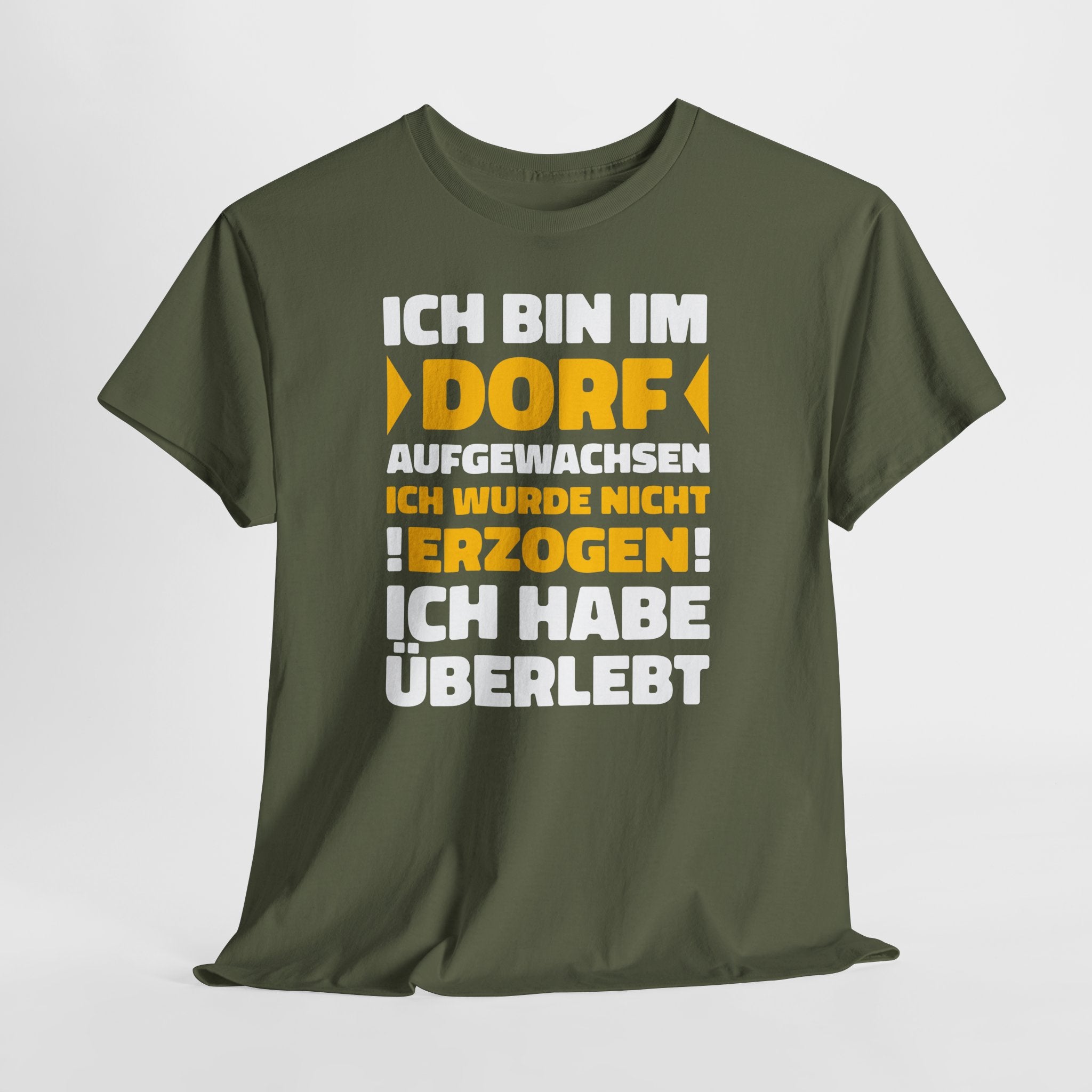 Ich bin im Dorf aufgewachsen – Ich wurde nicht erzogen, ich habe überlebt | Lustiges Landleben Shirt