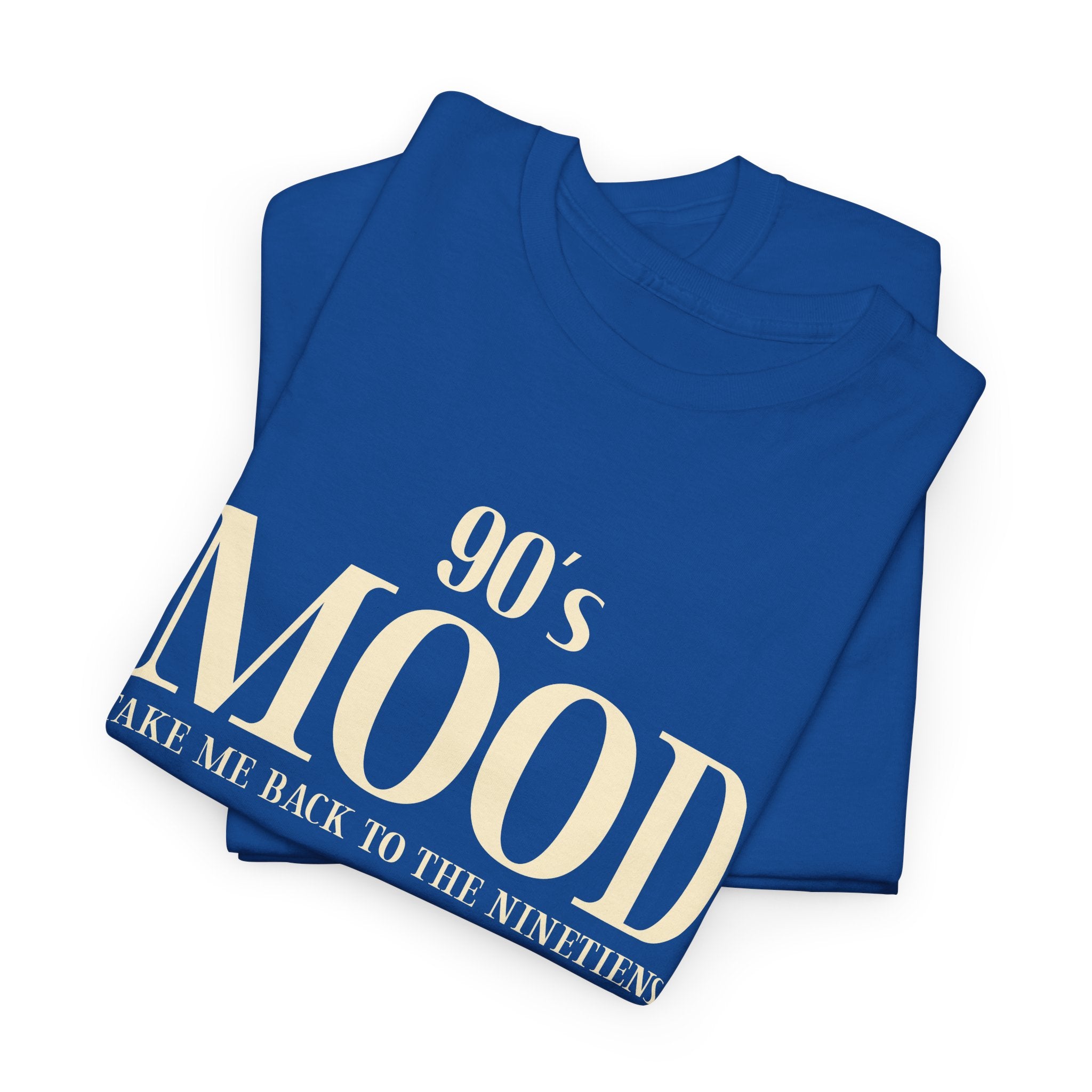 90’s Mood T-Shirt – Take Me Back to the Nineties Retro Shirt