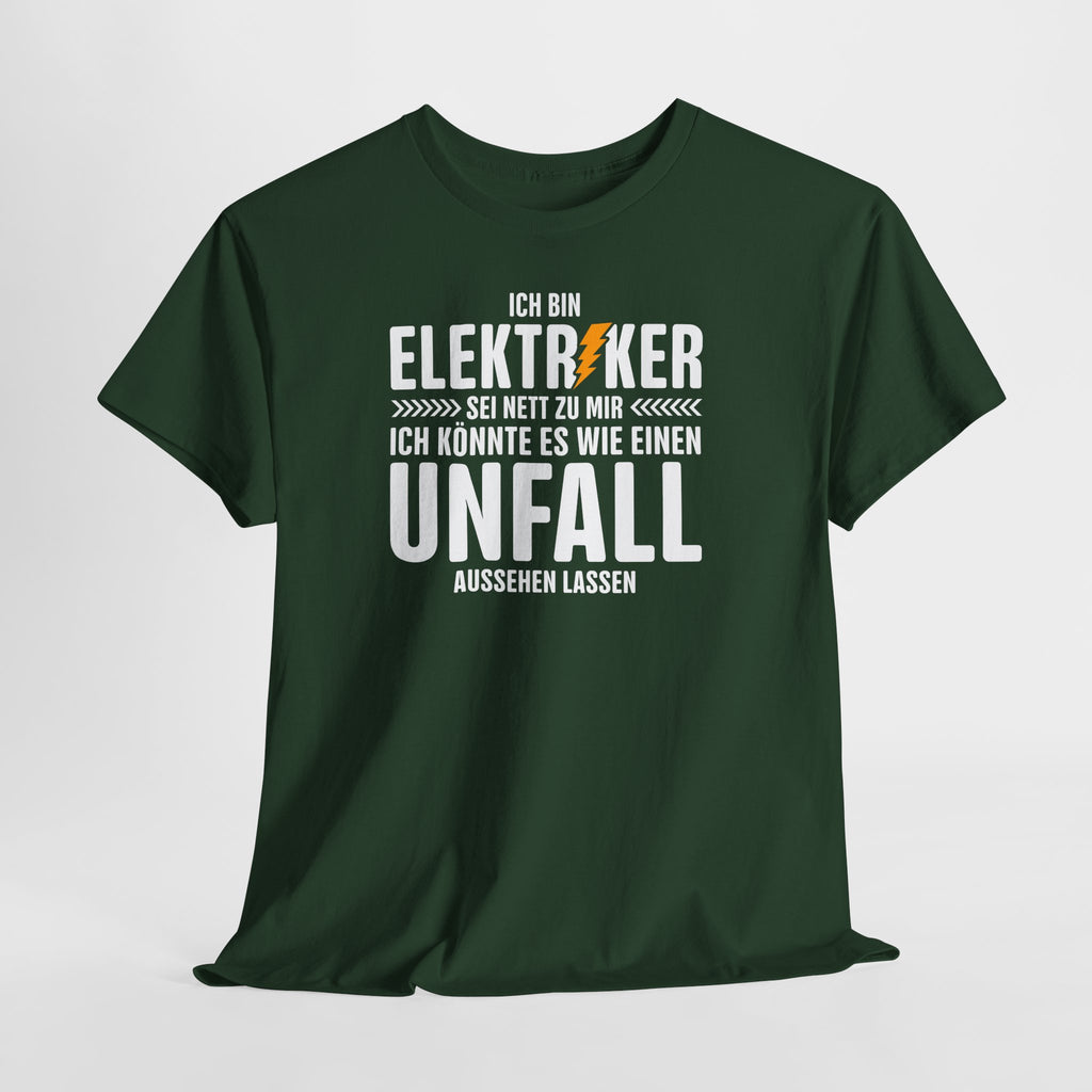 Elektriker - Könnte es wie Unfall aussehen lassen - Lustiges Elektriker T-Shirt