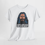 Jesus liebt dich – ich aber nicht | Sarkastisches Anti-Love Shirt