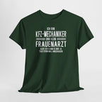 KFZ-Mechaniker Shirt – Ich bin KFZ-Mechaniker und kein Frauenarzt | Lustiges Werkstattmotiv