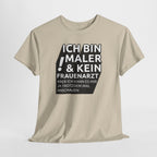 Bin Maler und kein Frauenarzt - Lustiges Elektriker T-Shirt