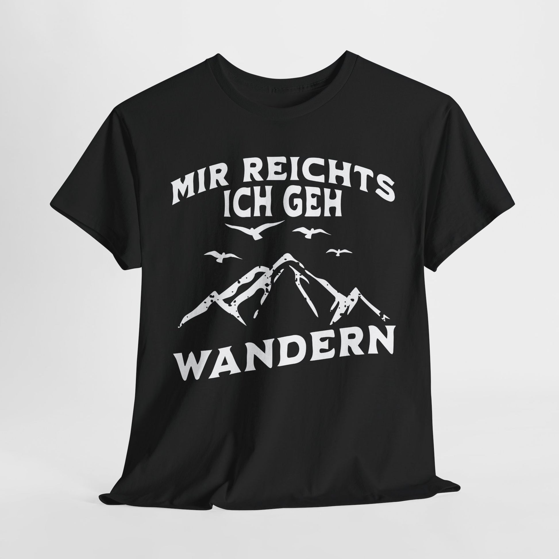 Bergmenschen Wandern Shirt - Mir reichts ich geh Wandern T-Shirt