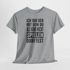 Ich bin der, mit dem du als Kind nicht spielen durftest | Bad Boy Shirt