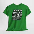 Bin Maler und kein Frauenarzt - Lustiges Elektriker T-Shirt