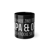 Papa und Opa - Habe 2 Titel - Papa und Opa und ich rocke sie beide - Lustige Geschenk Kaffee Tasse