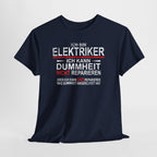 Bin Elektriker kann Dummheit nicht reparieren Lustiges T-Shirt