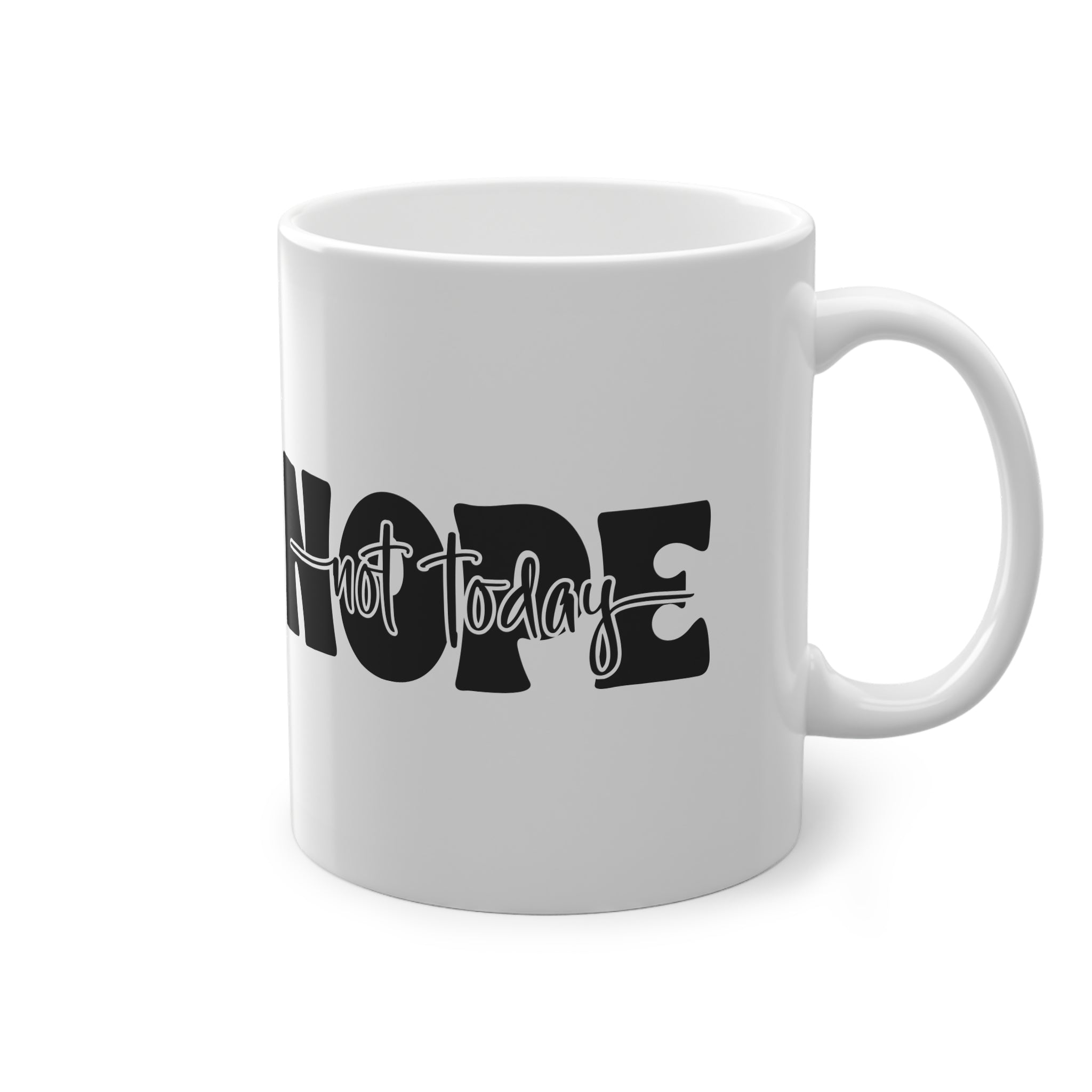 Nein Nicht Heute - Nope Not Today Lustige Kaffee Tasse