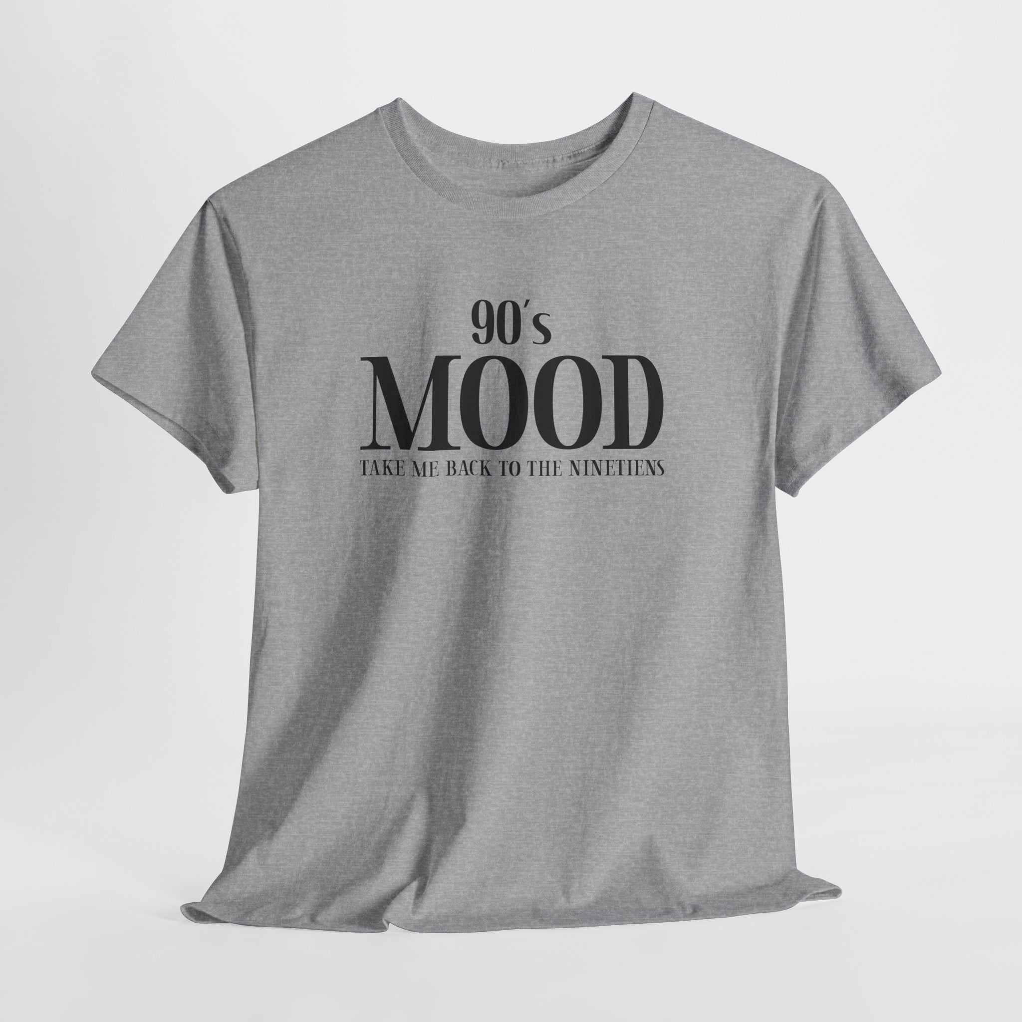 90’s Mood T-Shirt – Take Me Back to the Nineties Retro Shirt