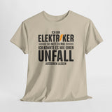 Bin Elektriker - Könnte es wie einen Unfall aussehen lassen - Witziges Geschenk für Elektriker - Unisex T-Shirt