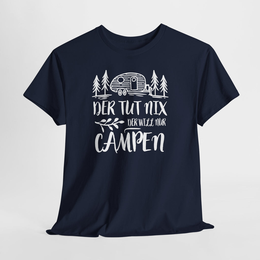 Camping Spruch Shirt – Der tut nix der will nur campen