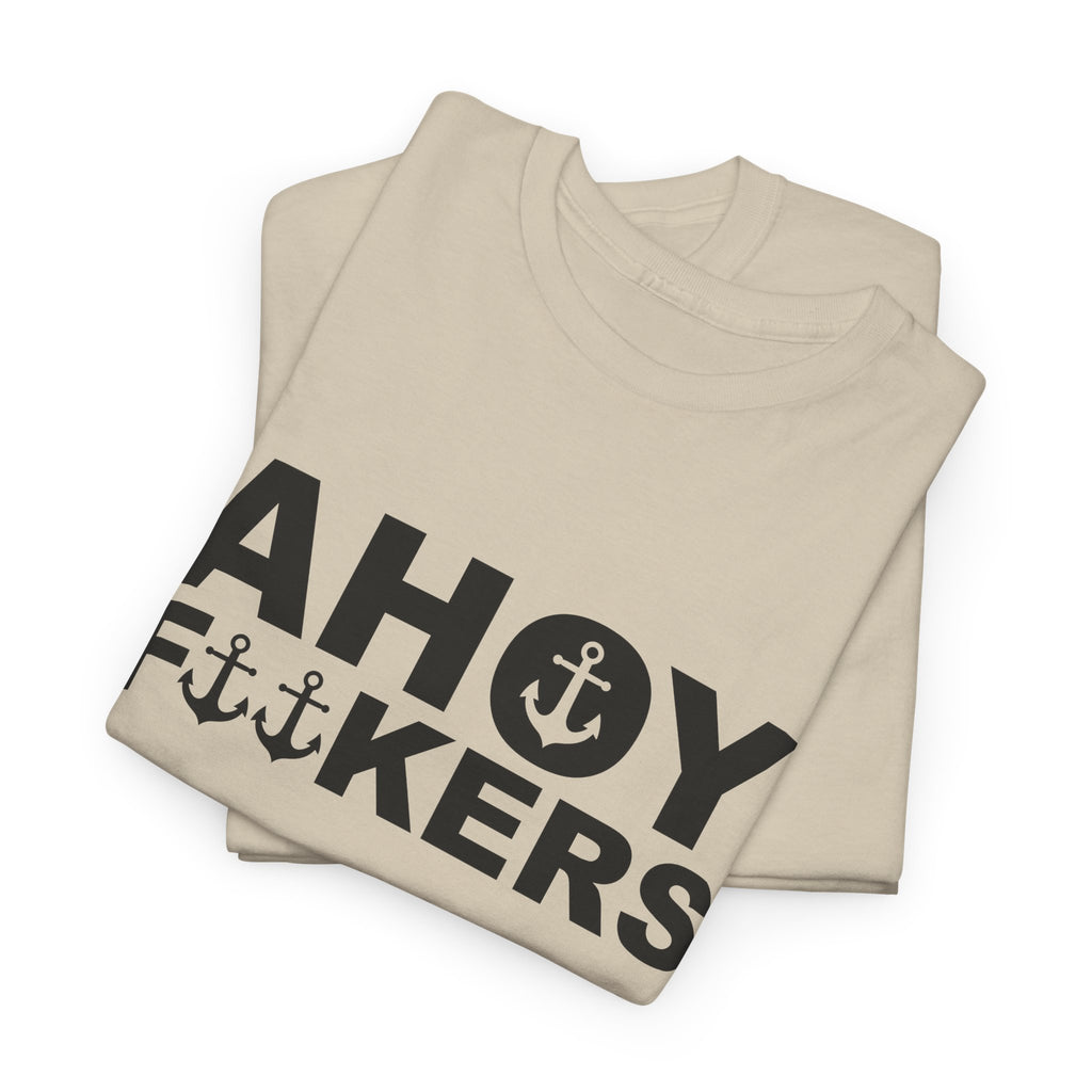 Freches Ahoy Shirt – Maritime Humor Spruch mit Anker