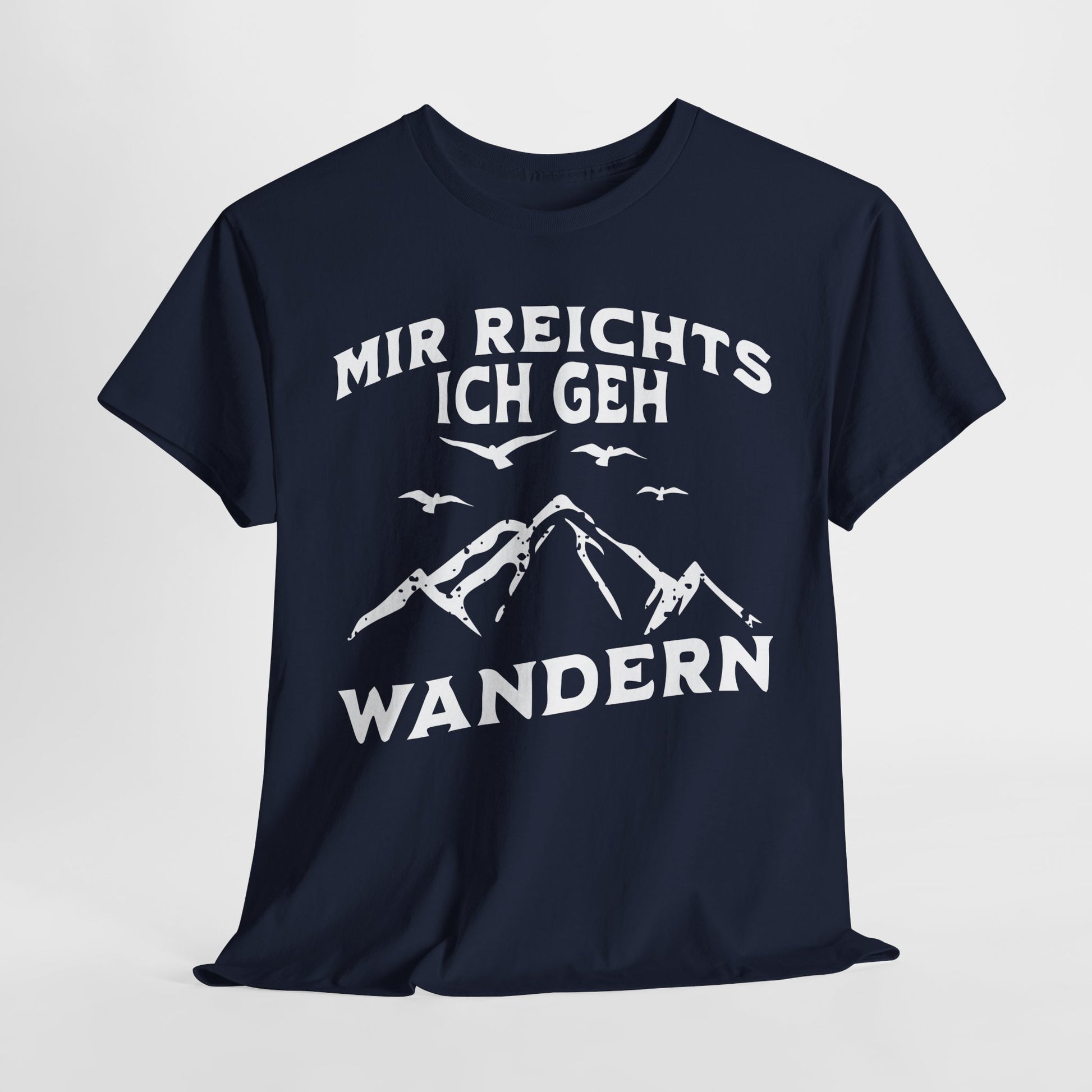 Bergmenschen Wandern Shirt - Mir reichts ich geh Wandern T-Shirt