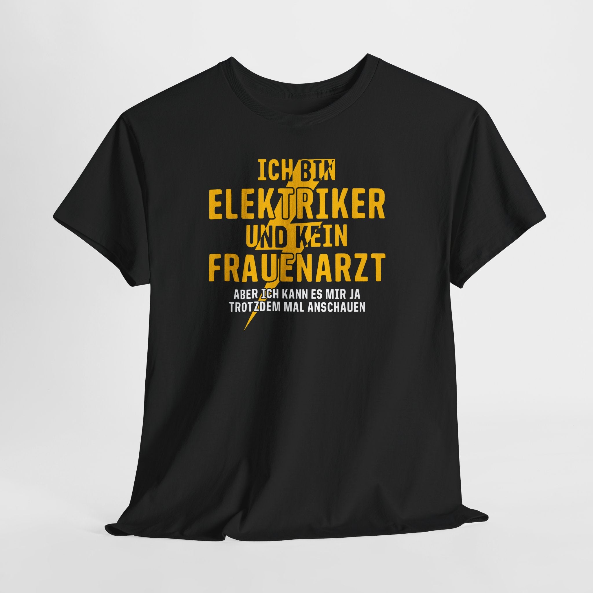 Elektriker Shirt – Ich bin Elektriker und kein Frauenarzt | Lustiger Berufsspruch
