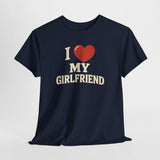 I Love My Girlfriend – Lustiges Partner Shirt