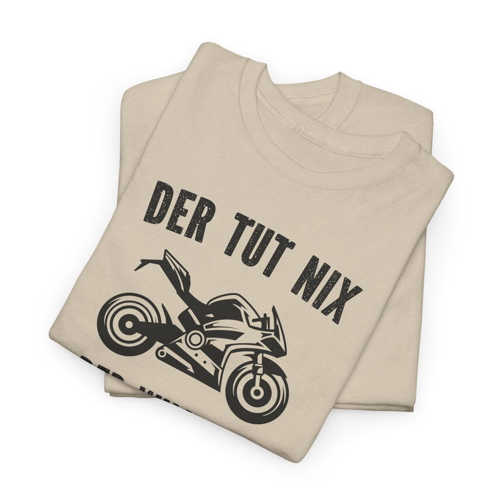 Motorradfahrer Shirt – Der tut nix, der will nur Motorrad fahren | Biker Spruch