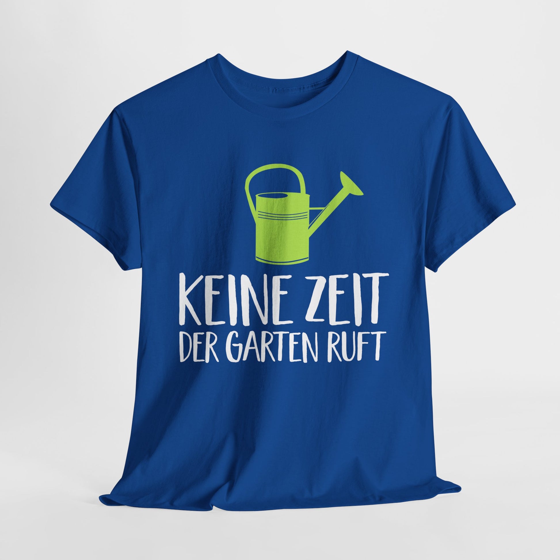 Gärtner Gartenfreunde keine Zeit der Garten ruft T-Shirt
