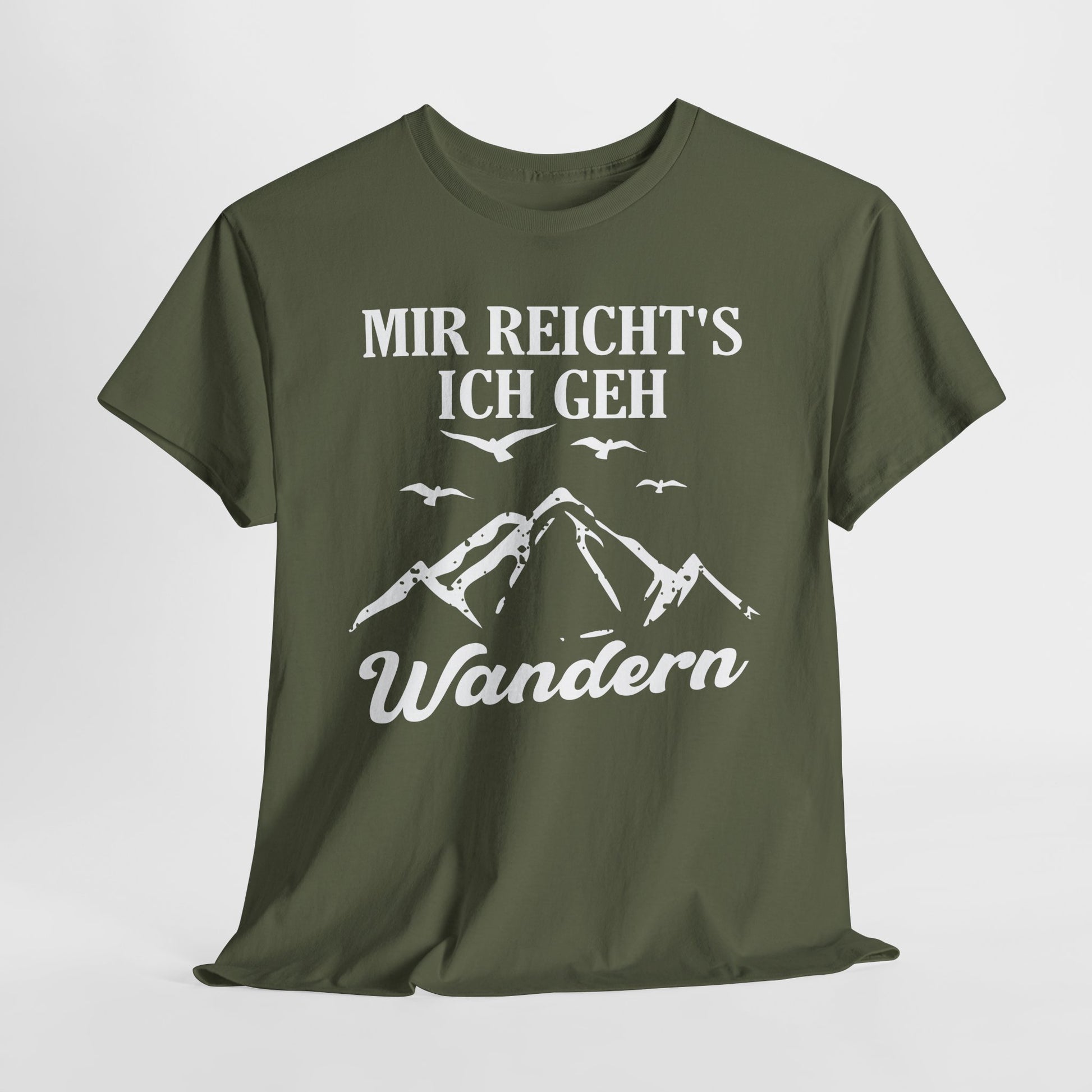 Bergmenschen Wandern - Mir reichts ich geh Wandern T-Shirt