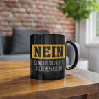 Nerd - Nein ich werde deinen PC NICHT Lustige Sarkasmus Kaffee Tasse