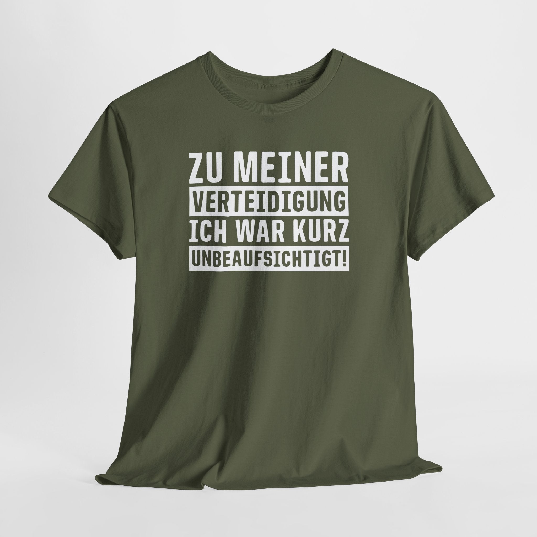 Zu Meiner Verteidigung - Ich War kurz Ohne Aufsicht - Lustiges Shirt